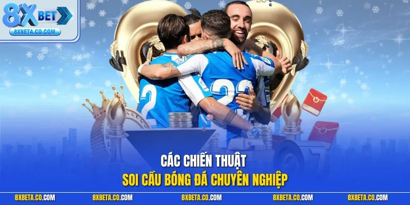 Các chiến thuật soi cầu bóng đá chuyên nghiệp